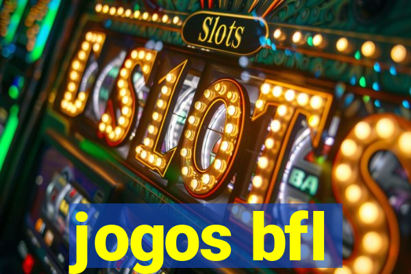 jogos bfl